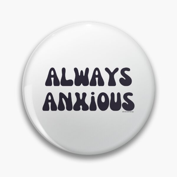 Artikelvorschau, Always Anxious, v5 | @lilsboobthangs entworfen und verkauft von lilsboobthangs.