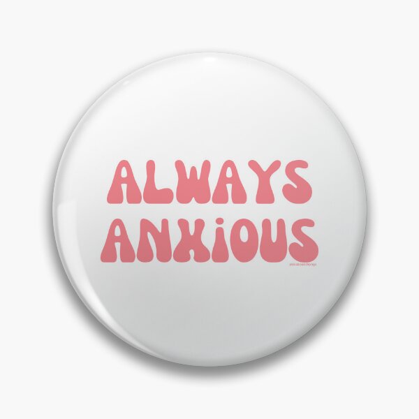 Artikelvorschau, Always Anxious, v6 | @lilsboobthangs entworfen und verkauft von lilsboobthangs.