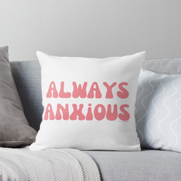 Item preview, Always Anxious, v6 | @lilsboobthangs designed and sold by lilsboobthangs.