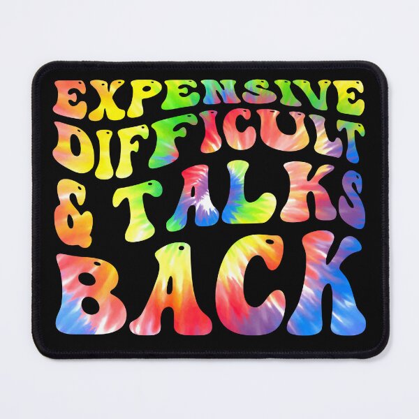 Item preview, Expensive Difficult And Talks Back designed and sold by StoreMix23.