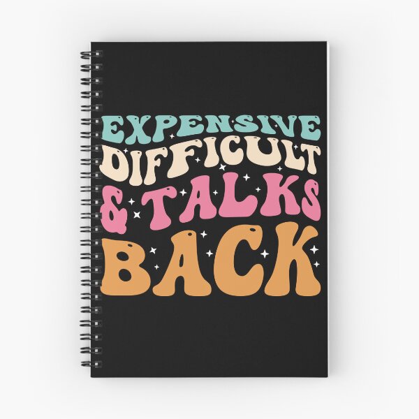 Item preview, Expensive Difficult And Talks Back designed and sold by StoreMix23.