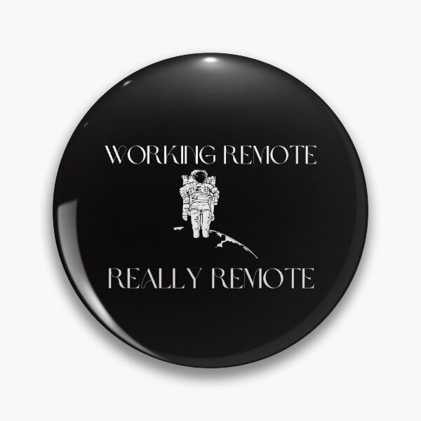 Item preview, Funny Remote Worker Working Remote Really Remote Astronaut designed and sold by MagicSD Designs.