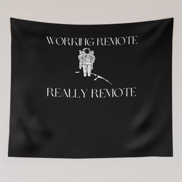 Item preview, Funny Remote Worker Working Remote Really Remote Astronaut designed and sold by MagicSD Designs.