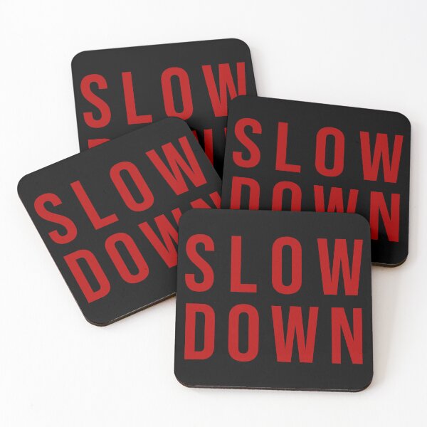 Item preview, Slow Down designed and sold by Texterns.