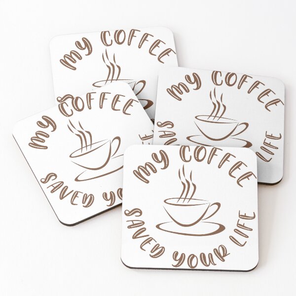 Item preview, My coffee saved your life designed and sold by Pochfad.