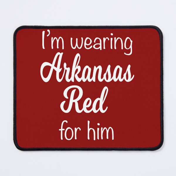 Item preview, I’m wearing Arkansas red for him designed and sold by clounewcomb.