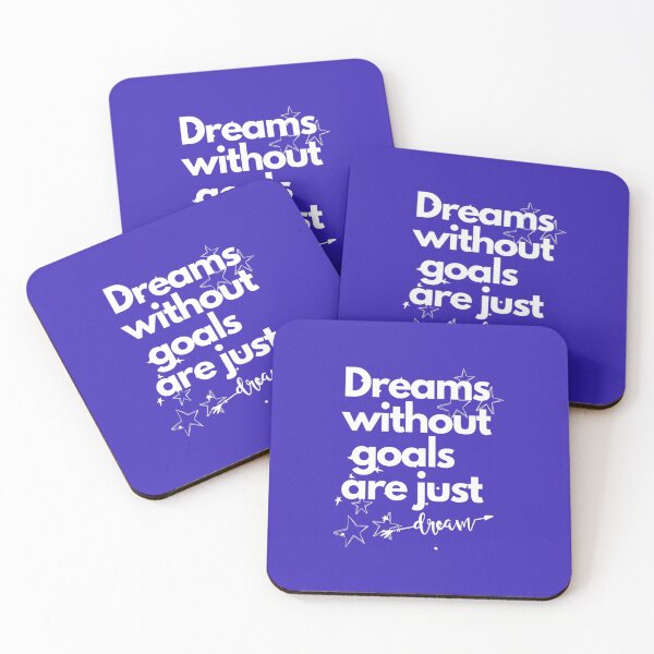 Item preview, Dream without goals are just dreams designed and sold by LOUCAS6.