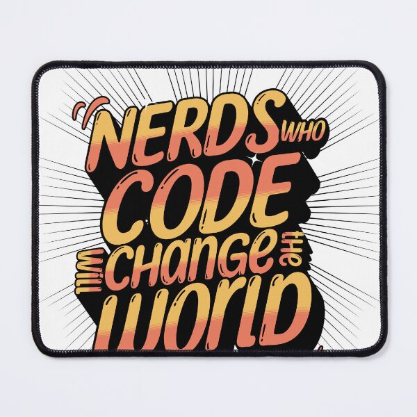 Item preview, Nerds Who Code Will Change The World designed and sold by HealNoMeds | Invisible Illness Awareness.