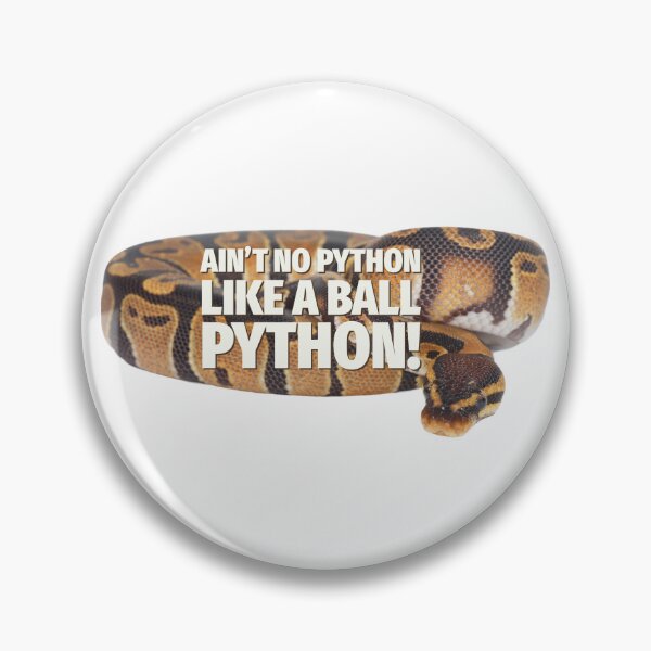 Item preview, Ain’t No Python Like A Ball Python designed and sold by MxA19.