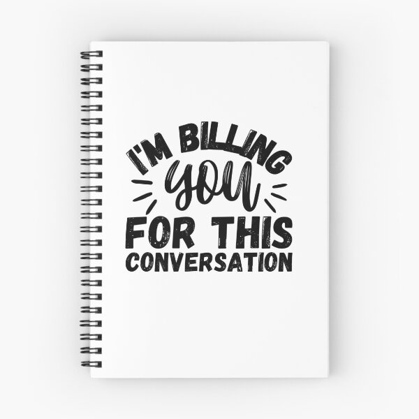 Item preview, Funny Lawyer Gift I'm Billing You For This Conversation Future Lawyer designed and sold by MouDantArts.