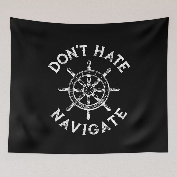 Item preview, Don't Hate, Navigate! designed and sold by soanix.