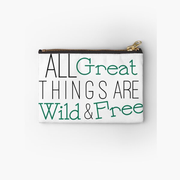 Item preview, All Great Things Are Wild & Free designed and sold by HandCraftedArt.