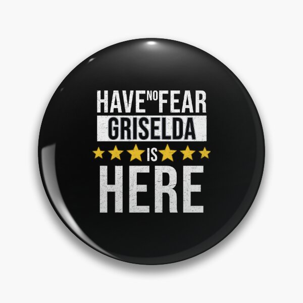 Item preview, Griselda Name -  Have No Fear Griselda Is Here Gift For Griselda   designed and sold by LMWArts.