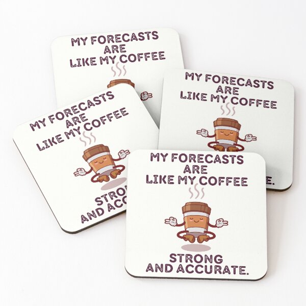 Item preview, My Forecasts Are Like My Coffee designed and sold by TrippyHistory.
