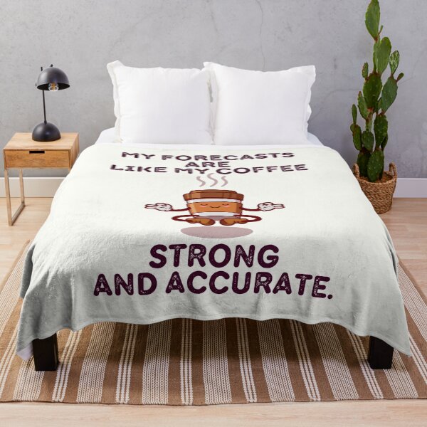 Item preview, My Forecasts Are Like My Coffee designed and sold by TrippyHistory.