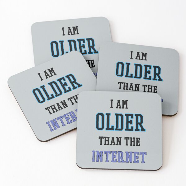 Item preview, I am older than the internet  designed and sold by Bms1996.