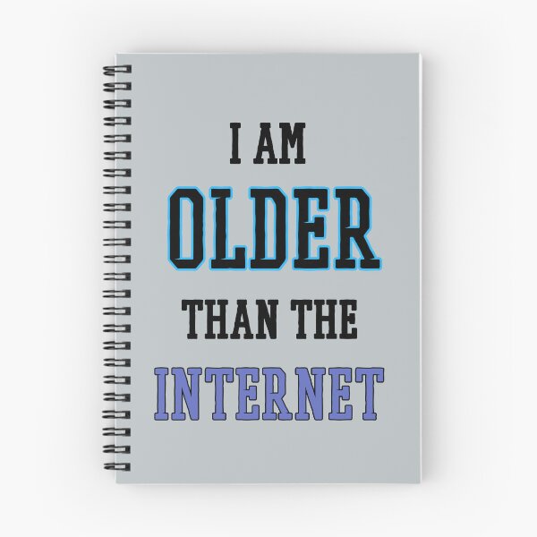 Item preview, I am older than the internet  designed and sold by Bms1996.