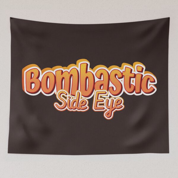 Item preview, Bombastic side eye text | Morcaworks designed and sold by Morcawork.