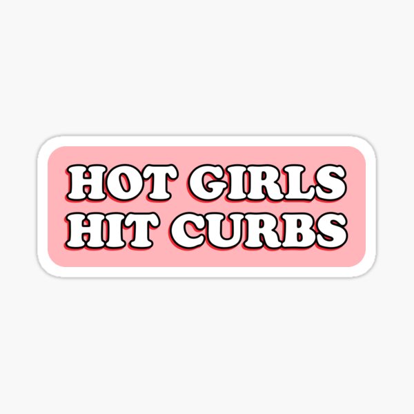 Autocollant De Voiture Hot Girls Hit Curbs Mauvais Conducteur Sticker