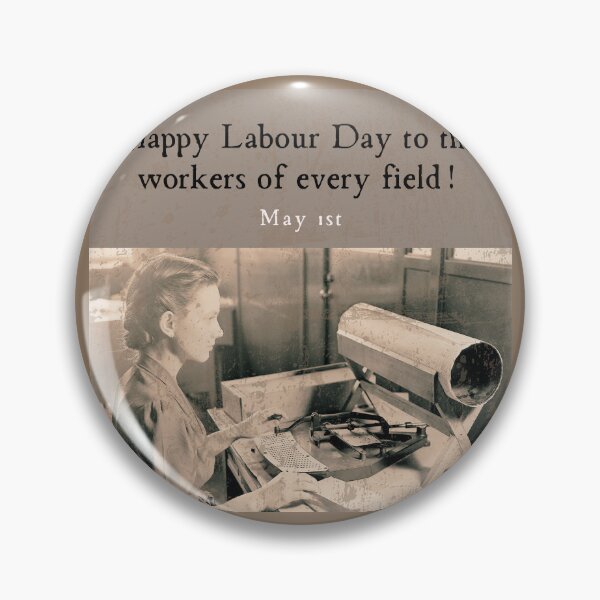 Item preview, International Labour Day - Happy labour day to the workers of every field! designed and sold by aywchen.