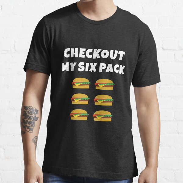 Check Out My Six Pack Funny Burger Check Out My Six Pack Funny Burger