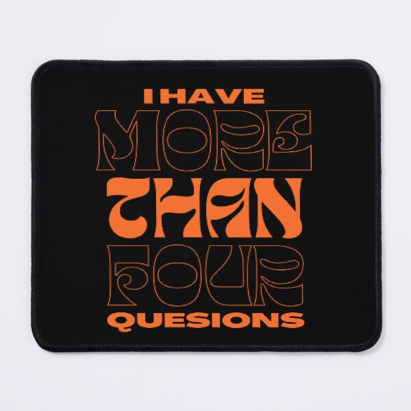 Item preview, Copy of I have more than four quesions designed and sold by Elano7.