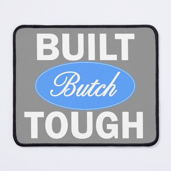 Item preview, Built Butch Tough designed and sold by Nattowills.