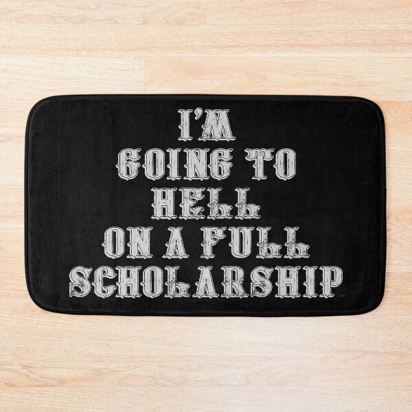 Item preview, I'm going to hell on a full scholarship designed and sold by MagpieMuddles.