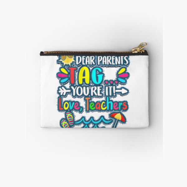 Item preview, Dear Parents Tag You're It Love Teachers Last Day Of School designed and sold by gabihat.