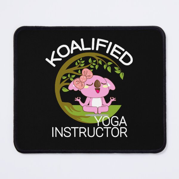 Item preview, Koalified Yoga Instructor designed and sold by my-green-gecko.