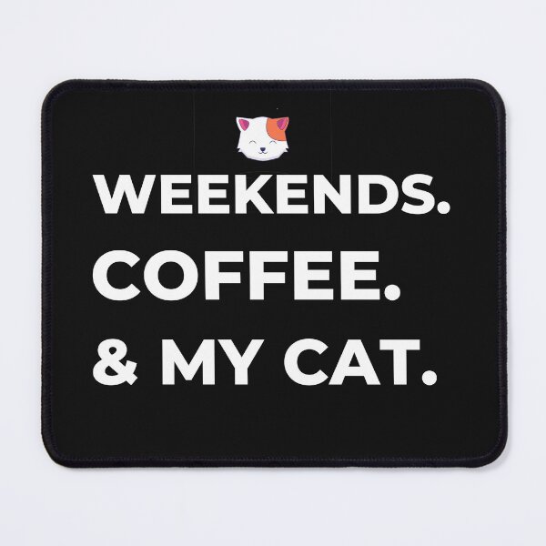 Item preview, Weekends Coffee And Cats designed and sold by HelioWears.