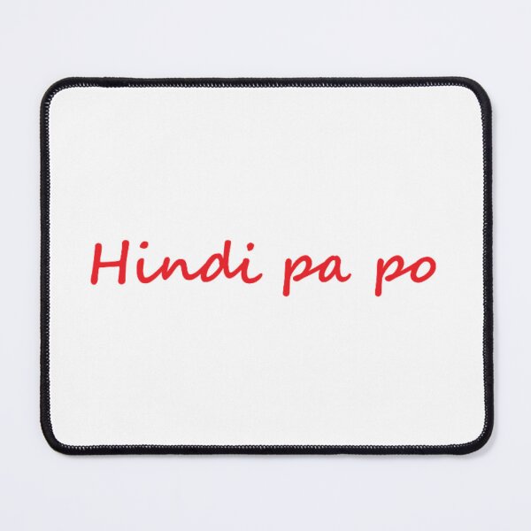 Item preview, Hindi pa po = Not yet TAGALOG designed and sold by PabloBSanchez.