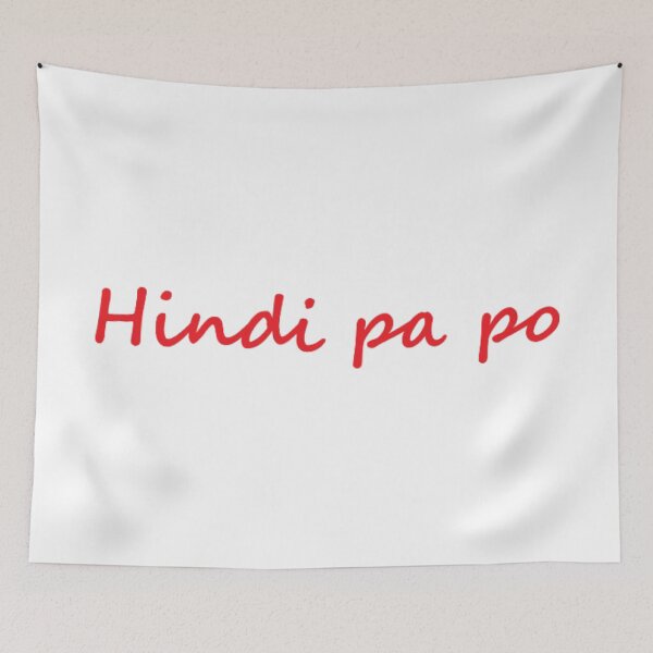 Item preview, Hindi pa po = Not yet TAGALOG designed and sold by PabloBSanchez.