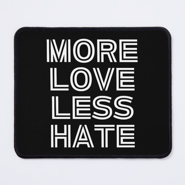 Item preview, More Love Less Hate | Spreading Positivity And Reducing Negativity in Society designed and sold by SpeakLifeHQ.