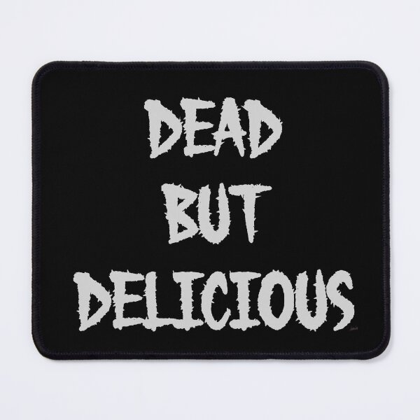 Item preview, dead but delicious designed and sold by MagpieMuddles.