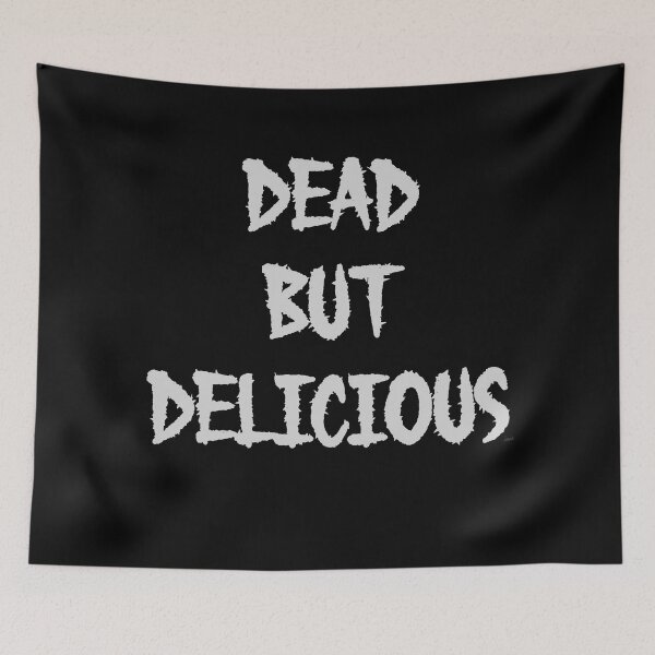 Item preview, dead but delicious designed and sold by MagpieMuddles.