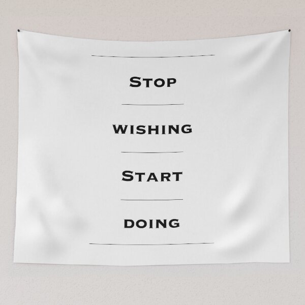 Item preview, Stop Wishing, Start Doing - Motivational Quotes. Inspirational Quotes.  designed and sold by Read This Already.
