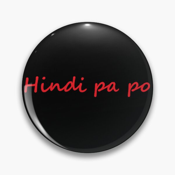 Item preview, " Hindi pa po " in Tagalog means " Not yet " in English designed and sold by PabloBSanchez.