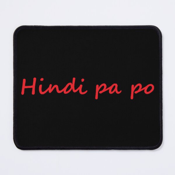 Item preview, " Hindi pa po " in Tagalog means " Not yet " in English designed and sold by PabloBSanchez.