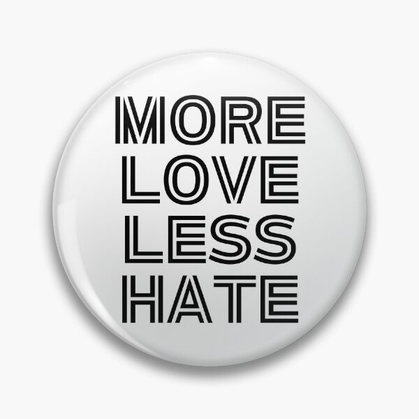 Item preview, More Love Less Hate | Spreading Positivity And Reducing Negativity in Society designed and sold by SpeakLifeHQ.