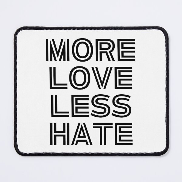 Item preview, More Love Less Hate | Spreading Positivity And Reducing Negativity in Society designed and sold by SpeakLifeHQ.
