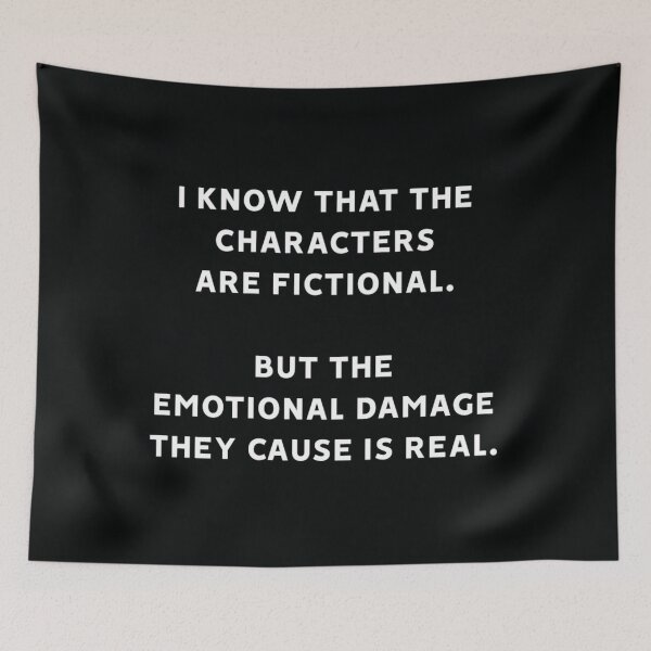 Item preview, I Know That The Characters Are Fictional But The Emotional Damage They Cause Is Real Classic T-Shirt designed and sold by smatphutan72.