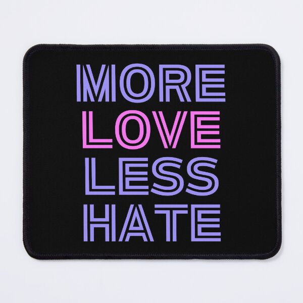 Item preview, More Love Less Hate | Spreading Positivity And Reducing Negativity in Society designed and sold by SpeakLifeHQ.
