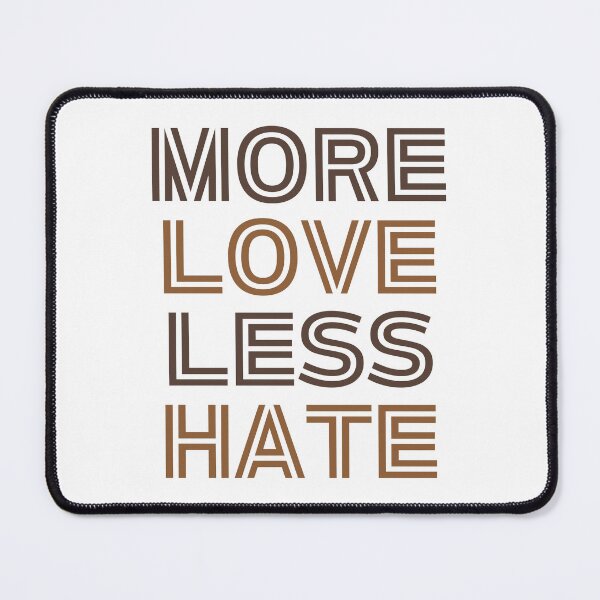 Item preview, More Love Less Hate | Spreading Positivity And Reducing Negativity in Society designed and sold by SpeakLifeHQ.