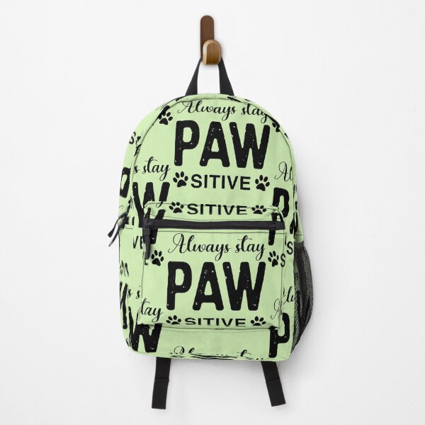 Item preview, Always stay PAW sitive designed and sold by FASHIONGALLERIA.