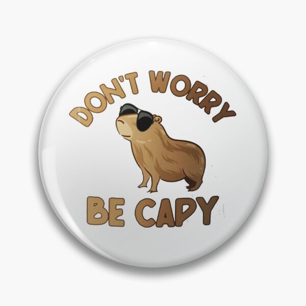 Item preview, Don't Worry be Capy designed and sold by stewardohlin.