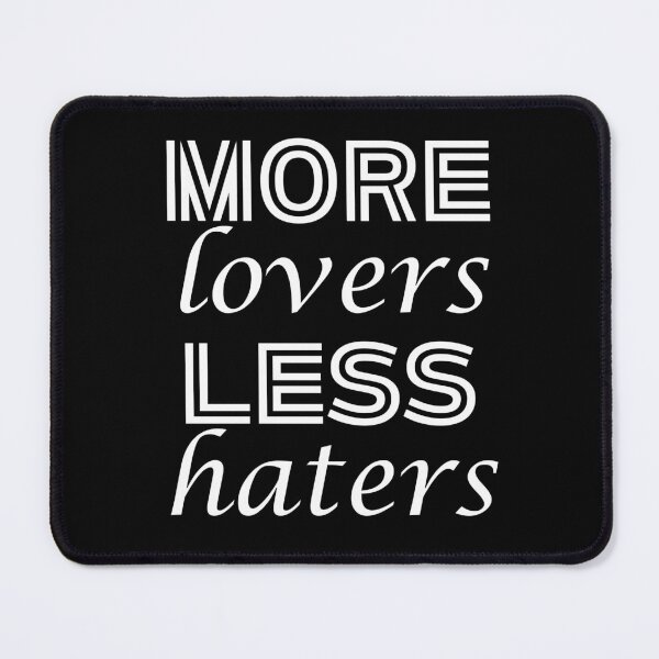 Item preview, More Lovers Less Haters | Spreading Positivity And Reducing Negativity designed and sold by SpeakLifeHQ.