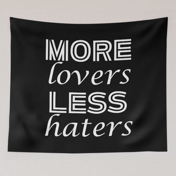 Item preview, More Lovers Less Haters | Spreading Positivity And Reducing Negativity designed and sold by SpeakLifeHQ.
