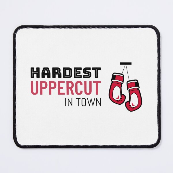 Item preview, Hardest Uppercut In Town designed and sold by turkuapparel.