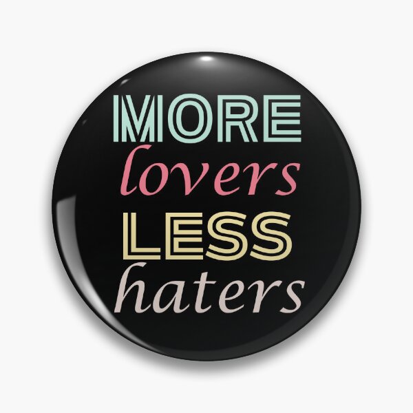 Item preview, More Lovers Less Haters | Spreading Positivity And Reducing Negativity designed and sold by SpeakLifeHQ.